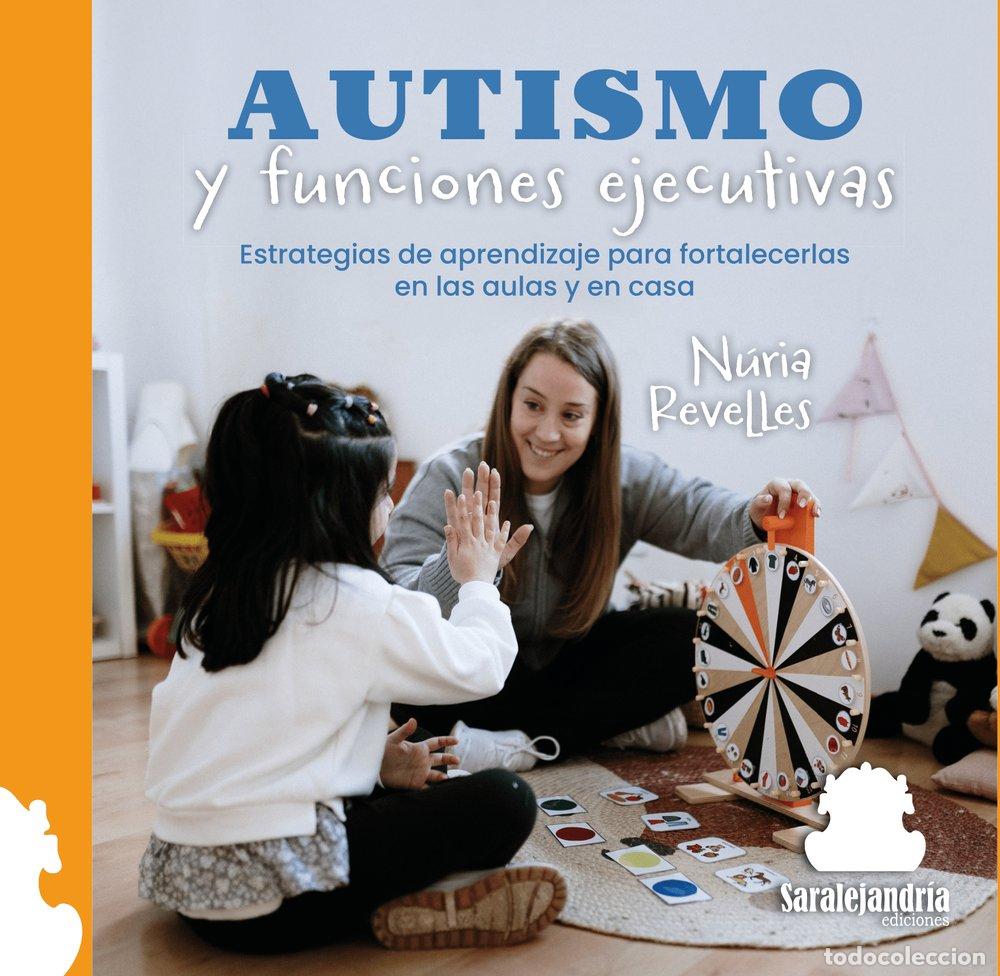 Libros: AUTISMO Y FUNCIONES EJECUTIVAS - REVELLES, NURIA