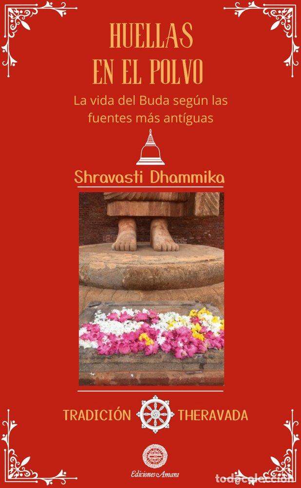 Libros: HUELLAS EN EL POLVO - SHRAVASTI DHAMMIKA