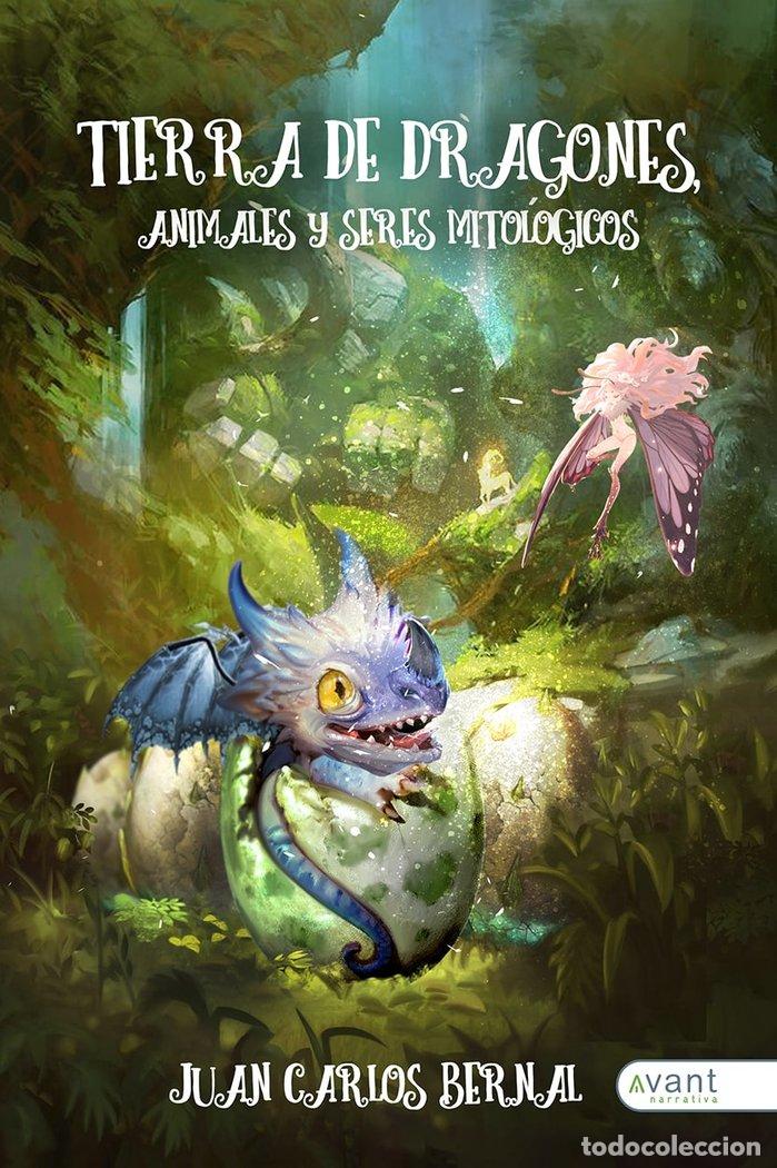 Libros: TIERRA DE DRAGONES - BERNAL, JUAN CARLOS