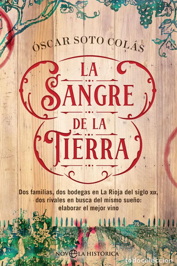 Libros: LA SANGRE DE LA TIERRA - SOTO COLAS, OSCAR