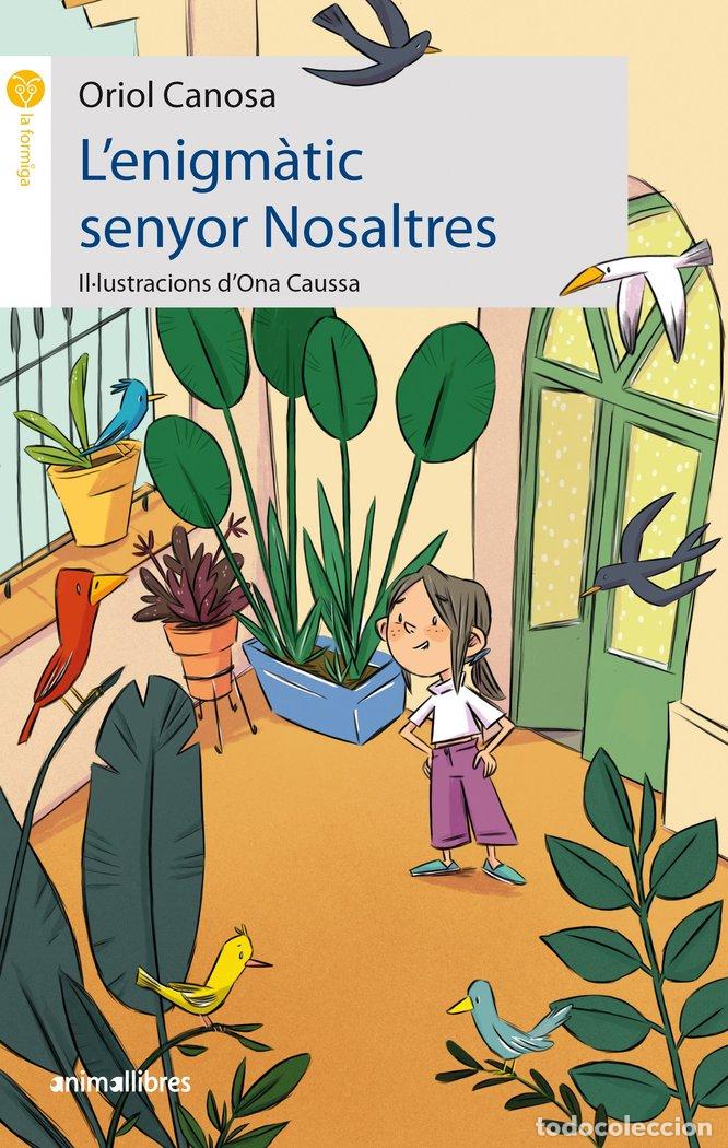 books: LENIGMATIC SENYOR NOSALTRES - ORIOL CANOSA