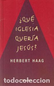 books: QUE IGLESIA QUERIA JESUS - HAAG