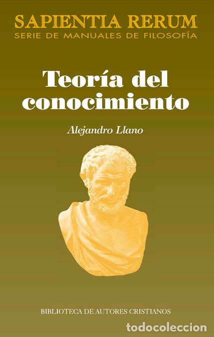 Livros: TEORIA DEL CONOCIMIENTO - LLANO CIFUENTES, ALEJANDRO