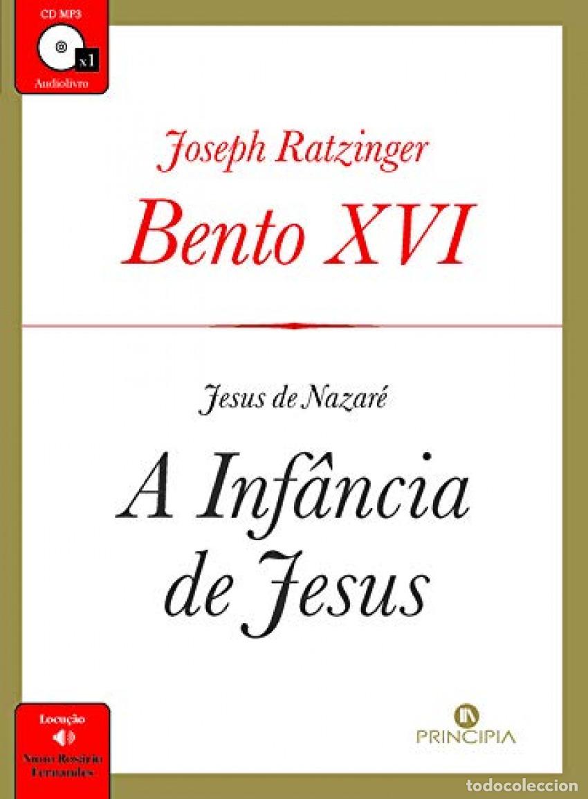 Livros: A INFANCIA DE JESUS - AUDIOLIVRO - Bento XVI
