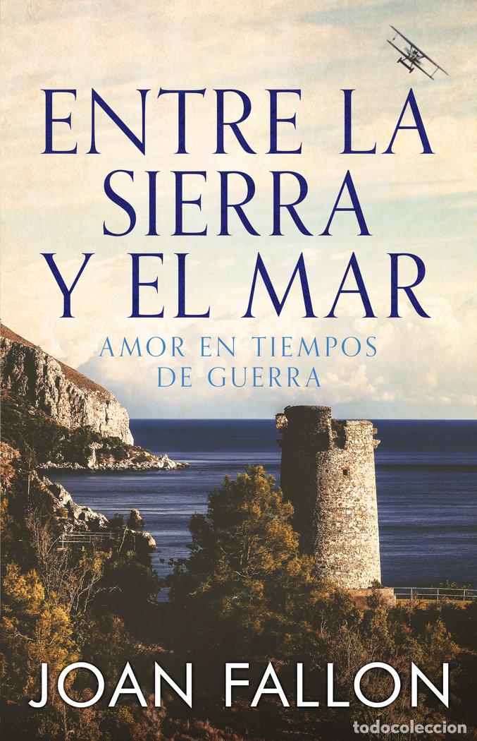 Livros: ENTRE LA SIERRA Y EL MAR - FALLON, JOAN