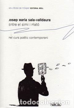 Livros: ENTRE EL SIMI I PLATO - Sala Valldaura, Josep Mar