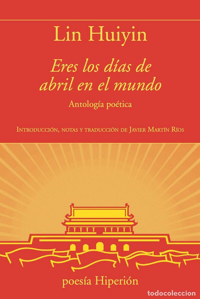 Libros: ERES LOS DIAS DE ABRIL EN EL MUNDO - LIN HUIYIN