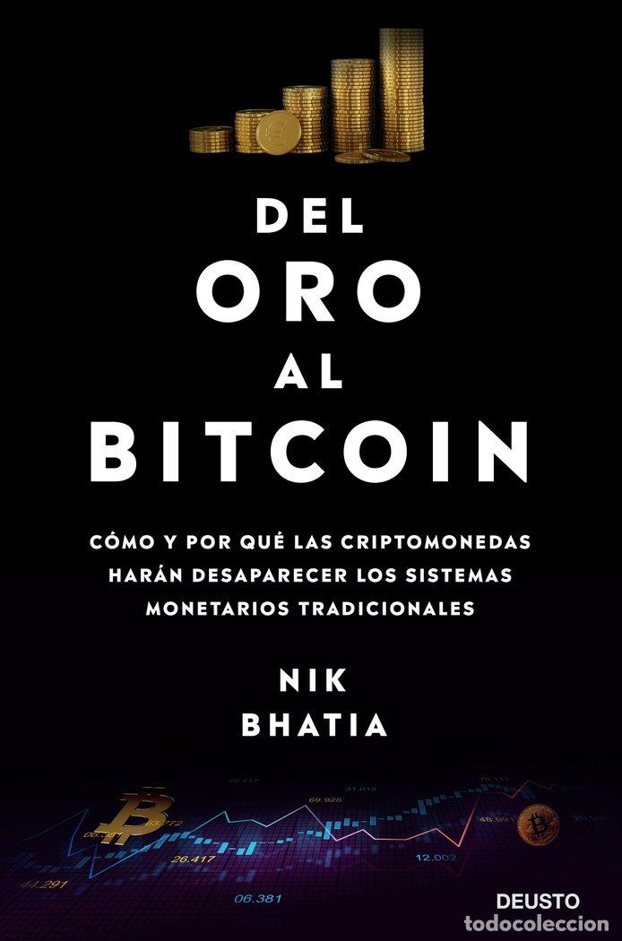 B&uuml;cher: DEL ORO AL BITCOIN - NIK BHATIA