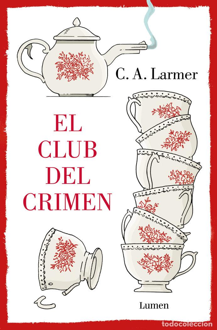 B&uuml;cher: EL CLUB DEL CRIMEN - C A LARMER