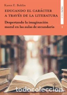 B&uuml;cher: EDUCANDO EL CARACTER A TRAVES DE LA LITERATURA - BOHLIN, KAREN E.