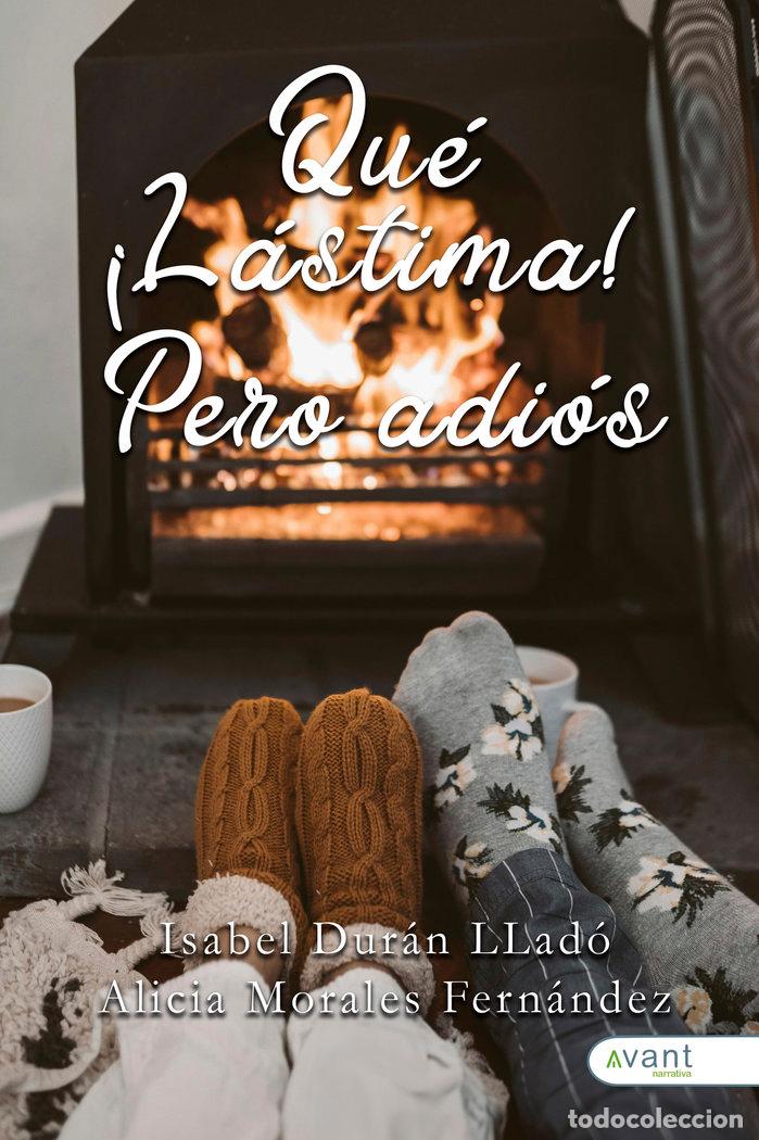 B&uuml;cher: QUE LASTIMA PERO ADIOS - DURAN LLADO, ISABEL