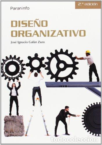 B&uuml;cher: DISE&Ntilde;O ORGANIZATIVO - GALAN ZAZO, JOSE IGNACIO
