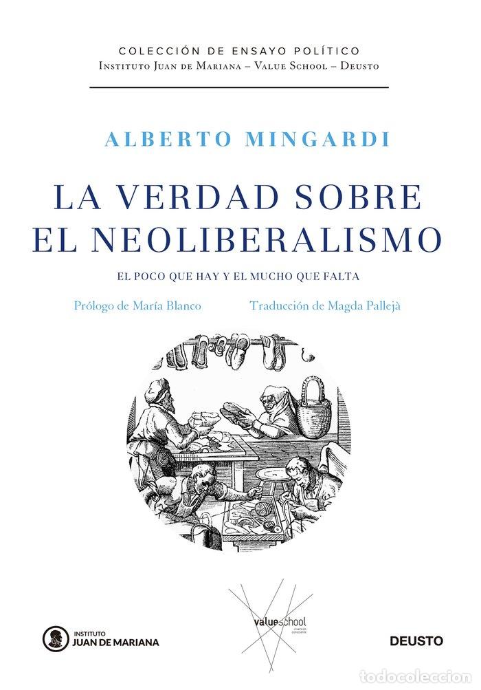 B&uuml;cher: LA VERDAD SOBRE EL NEOLIBERALISMO - ALBERTO MINGARDI