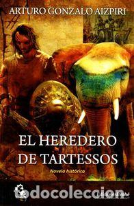 B&uuml;cher: HEREDERO DE TARTESSOS,EL - GONZALO AIZPIRI, ARTURO