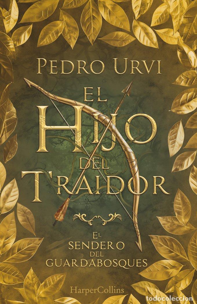 books: EL HIJO DEL TRAIDOR EL SENDERO DEL GUARDABOSQUES LIBRO 1 - URVI, PEDRO
