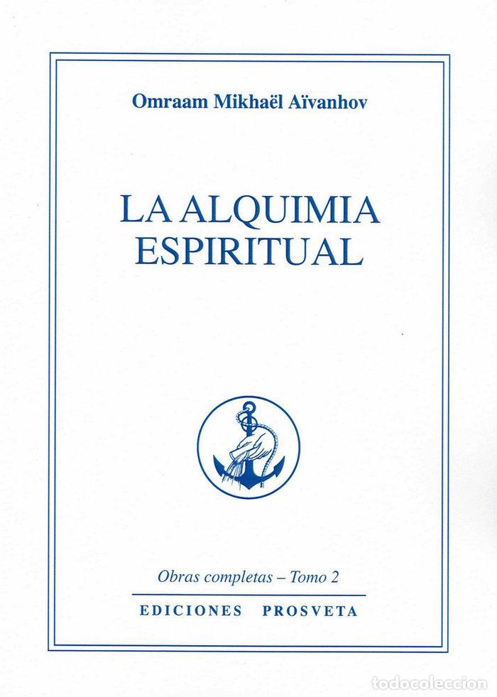 Livres: LA ALQUIMIA ESPIRITUAL - AIVANHOV, OMRAAM MIKHAEL