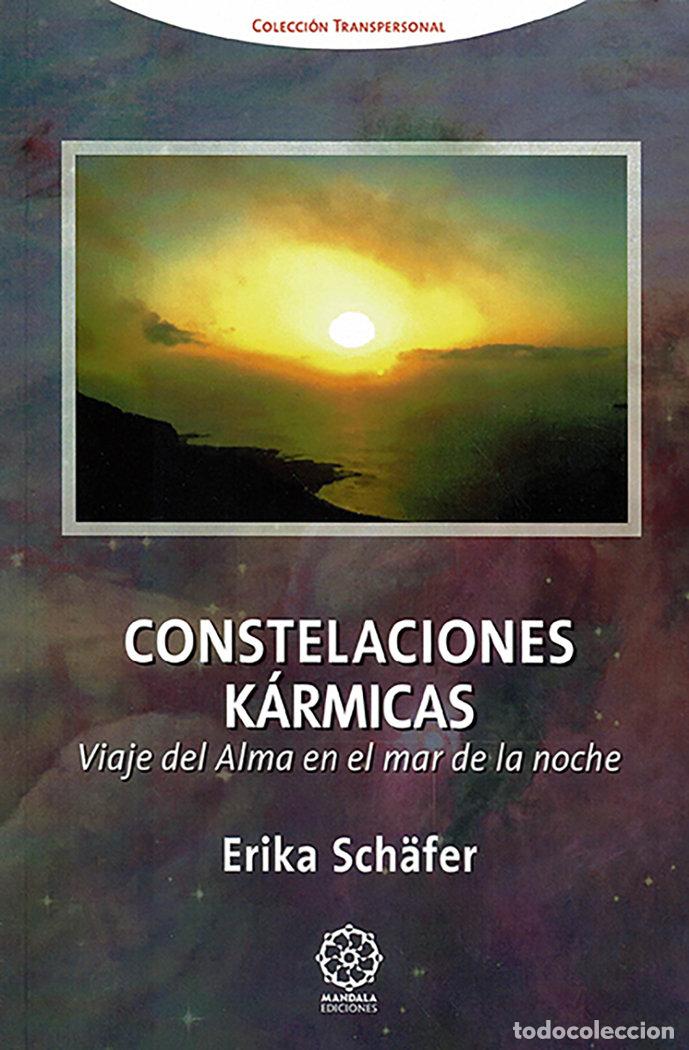 Libri: CONSTELACIONES KARMICAS: VIAJE DEL ALMA EN EL MAR DE LA NOC - ISOLDE SCH&Auml;FER, ERIKA