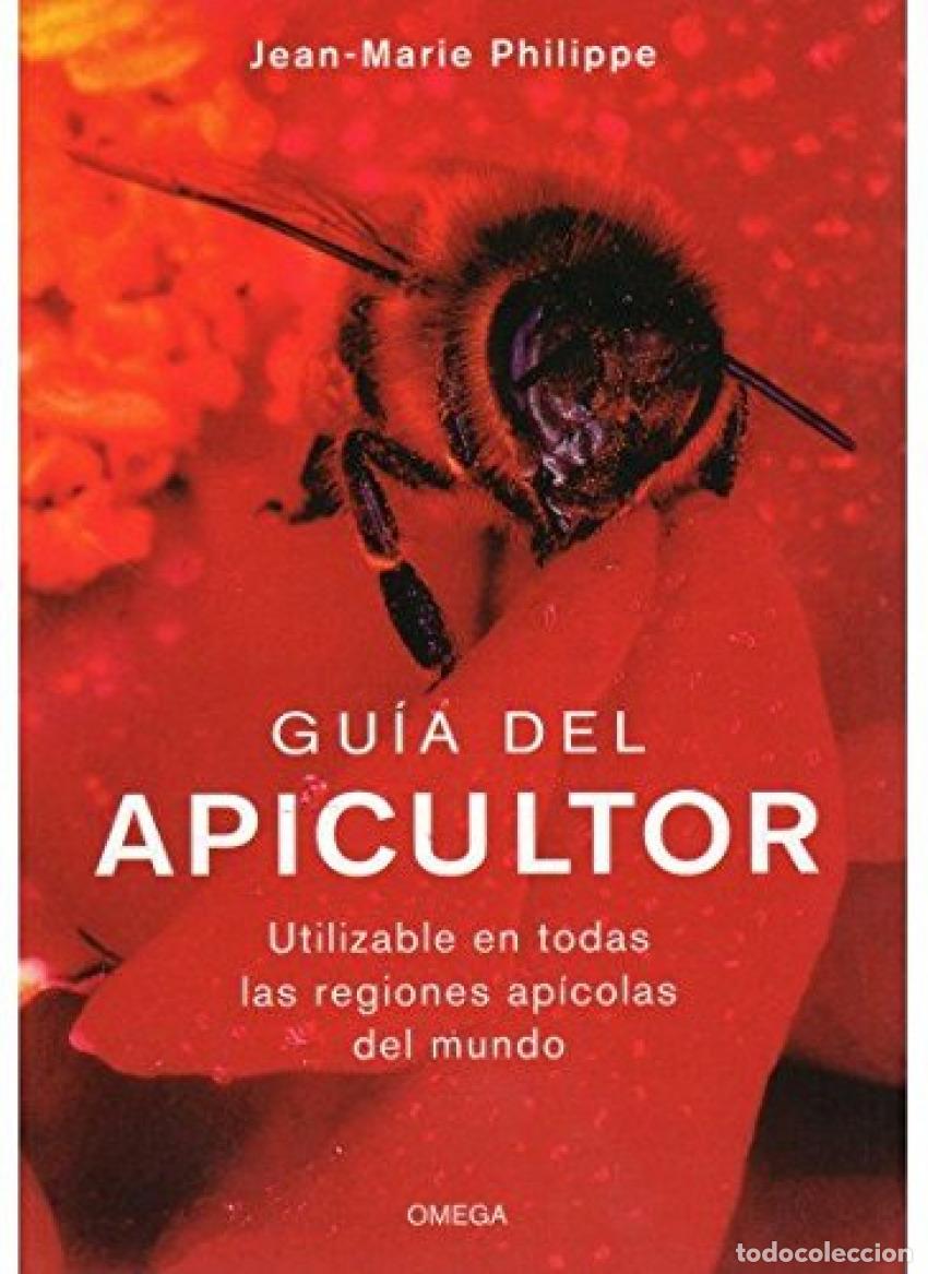 Libri: GUIA APICULTOR:UTILIZABLE TODAS REGIONES APICOLAS DEL MUNDO - Philippe, Jean Marie