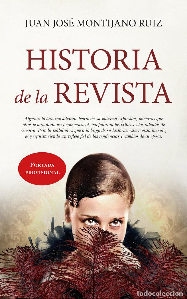 Livres: HISTORIA DE LA REVISTA - MONTIJANO RUIZ, JUAN JOSE
