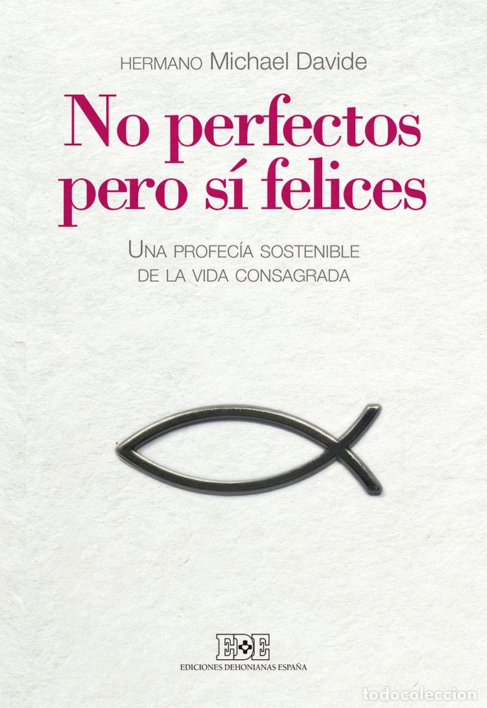 Livres: NO PERFECTOS, PERO SI FELICES - SEMERANO, HERMANO MICHAEL DAVIDE