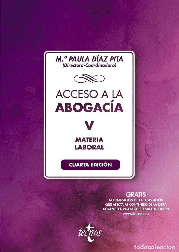 Libri: ACCESO A LA ABOGACIA V 5 LABORAL 4&ordf; EDICION - M&ordf; PAULA DIAZ PITA