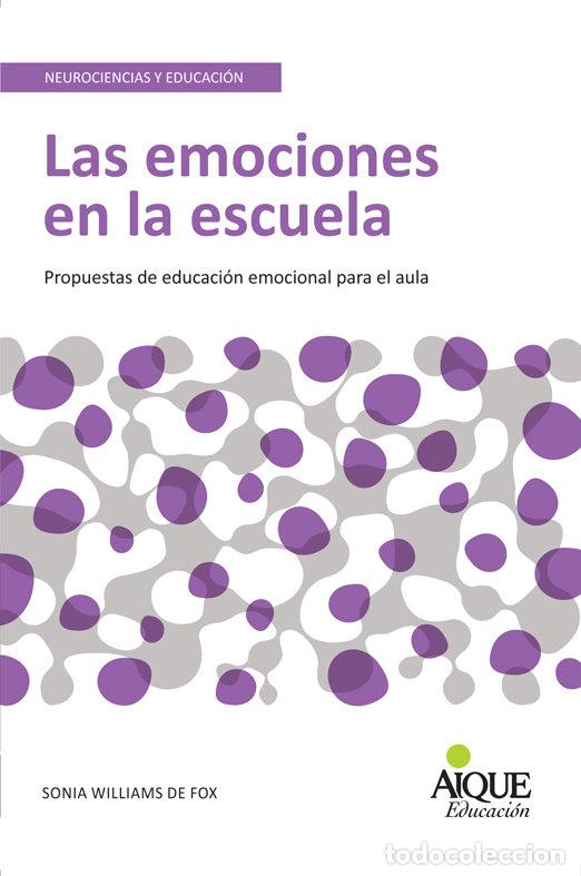 Livros: EMOCIONES EN LA ESCUELA PROP.EDUC.EMOCIONAL PARA AULA - DE PODESTA