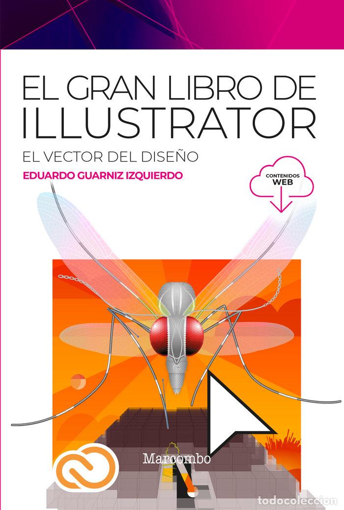 Libros: EL GRAN LIBRO DE ILLUSTRATOR - EDUARDO GUARNIZ IZQUIERDO