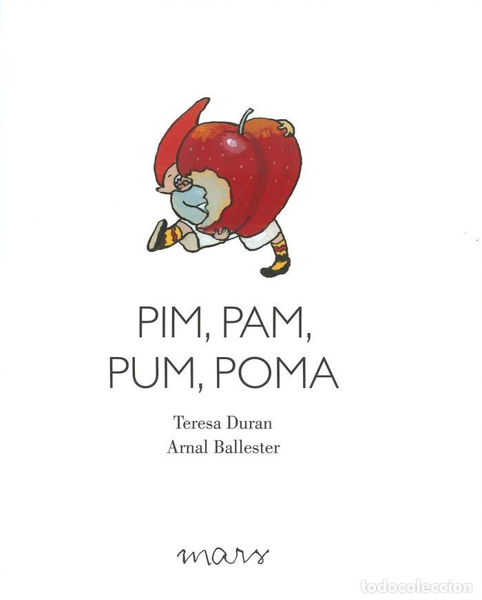 Libros: PIM PAM PUM POMA - DURAN ARMENGOL, TERESA