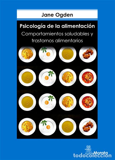 Libros: PSICOLOGIA DE LA ALIMENTACION - OGDEN, J.