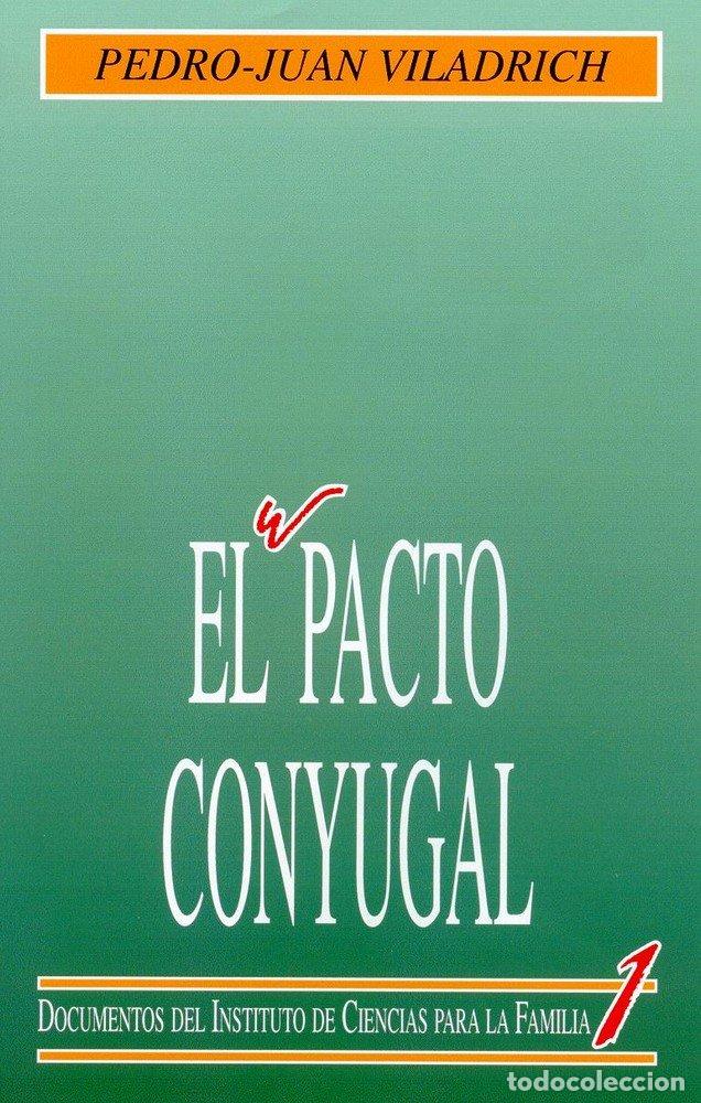 Libros: PACTO CONYUGAL, EL - VILADRICH, PEDRO JUAN