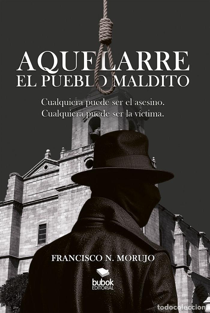 B&uuml;cher: AQUELARRE EL PUEBLO MALDITO - N MORUJO, FRANCISCO