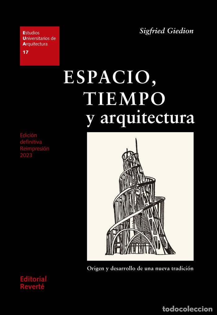B&uuml;cher: ESPACIO, TIEMPO Y ARQUITECTURA. ORIGEN Y DESARROLLO DE UNA N - GIEDION, SIGFRIED