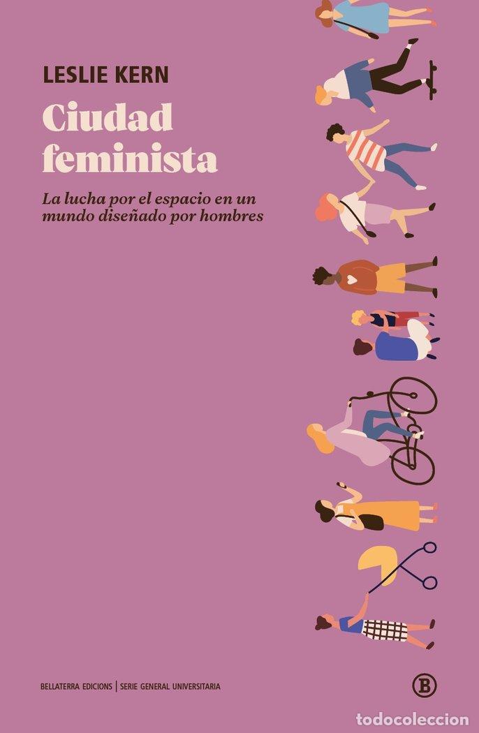 Libros: CIUDAD FEMINISTA - KERN, LESLIE