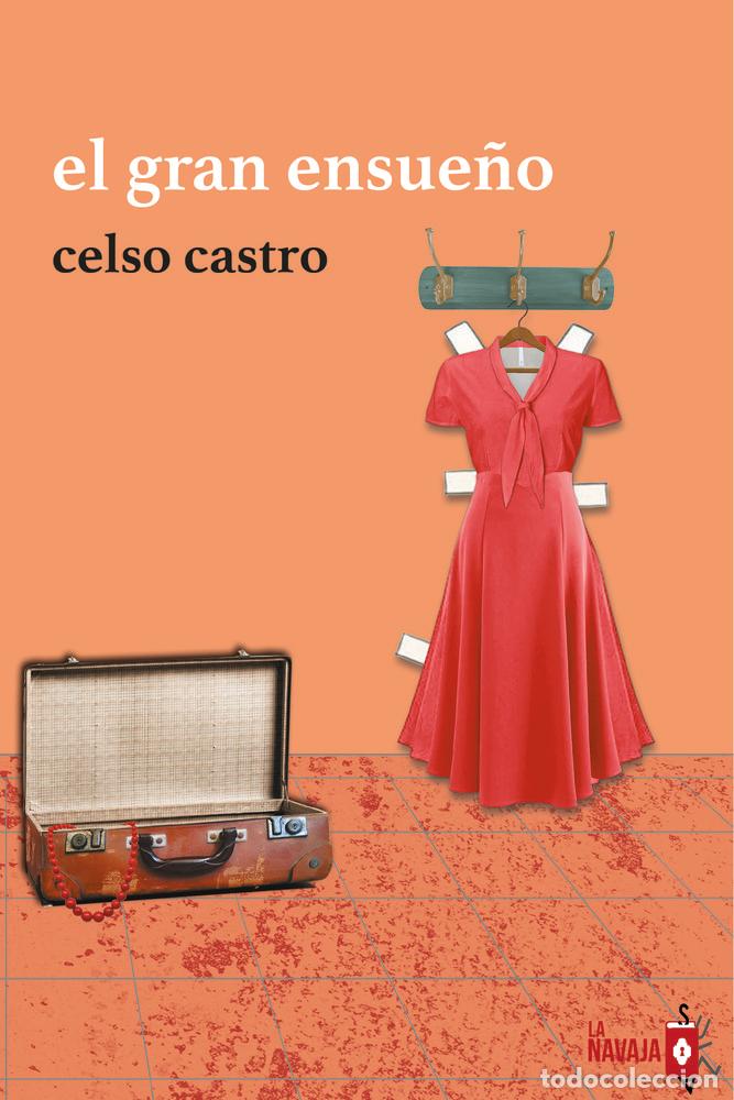 Libros: EL GRAN ENSUE&Ntilde;O - CASTRO, CELSO