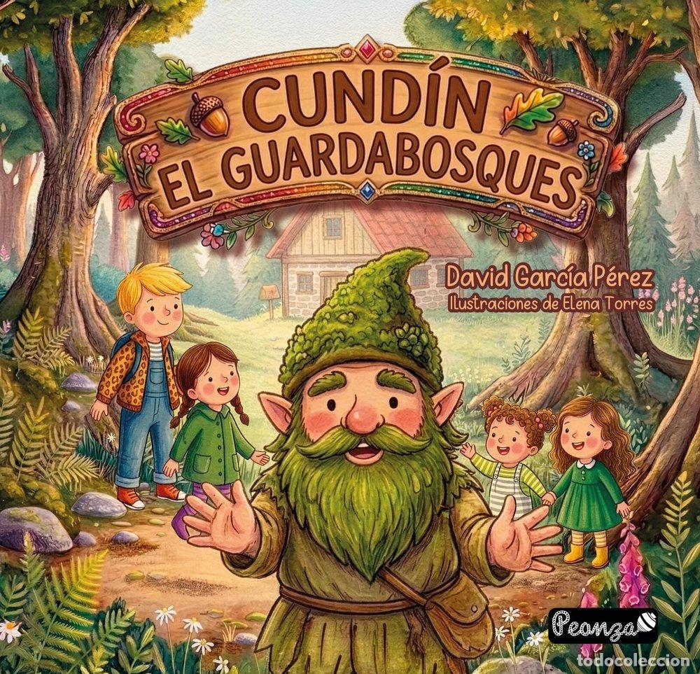 Libros: CUNDIN EL GUARDABOSQUES - GARCIA PEREZ, DAVID