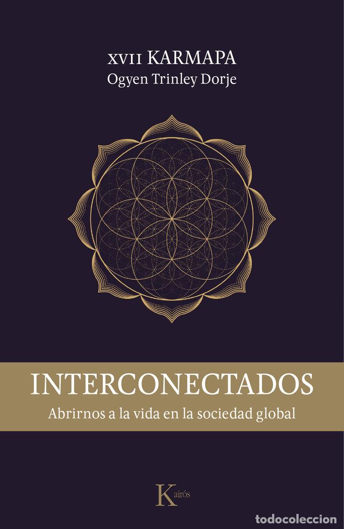 Libros: INTERCONECTADOS - OGYEN TRINLEY DORJE XVII KARMAPA
