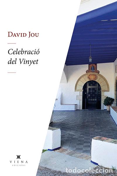 Libros: CELEBRACIO DEL VINYET - JOU MIRABENT, DAVID