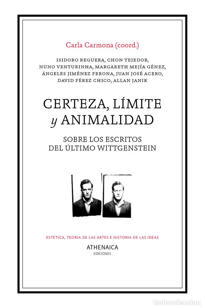 Libros: CERTEZA LIMITE Y ANIMALIDAD - CARMONA, CARLA