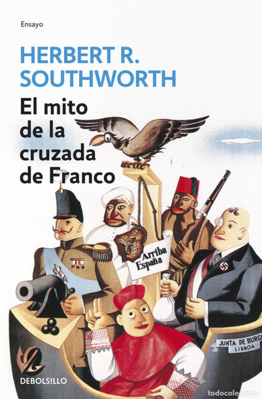 Libros: EL MITO DE LA CRUZADA DE FRANCO - Southworth, Herbert R