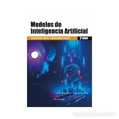 B&uuml;cher: MODELOS DE INTELIGENCIA ARTIFICIAL - RODRIGUEZ MUI&Ntilde;OS, CARLOS