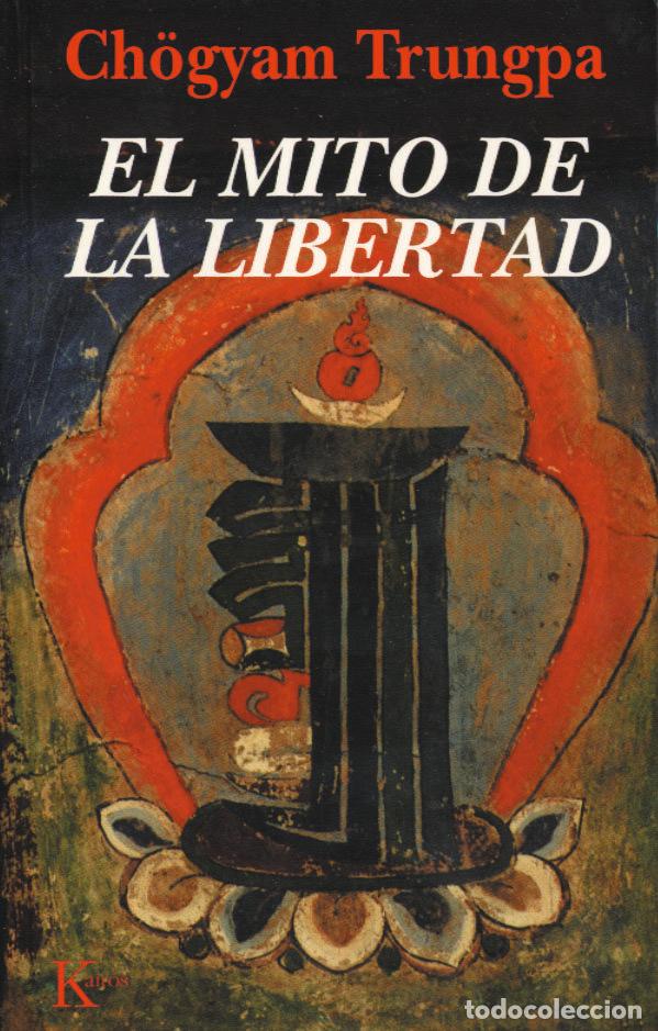 B&uuml;cher: MITO DE LA LIBERTAD,EL - TRUNGPA, CHOGYAM