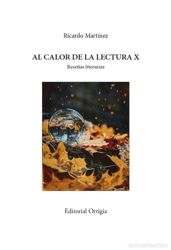 Libros: AL CALOR DE LA LECTURA X - MARTINEZ-CONDE, RICARDO