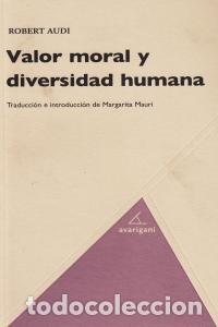 Livres: VALOR MORAL Y DIVERSIDAD HUMANA - AUDI, ROBERT