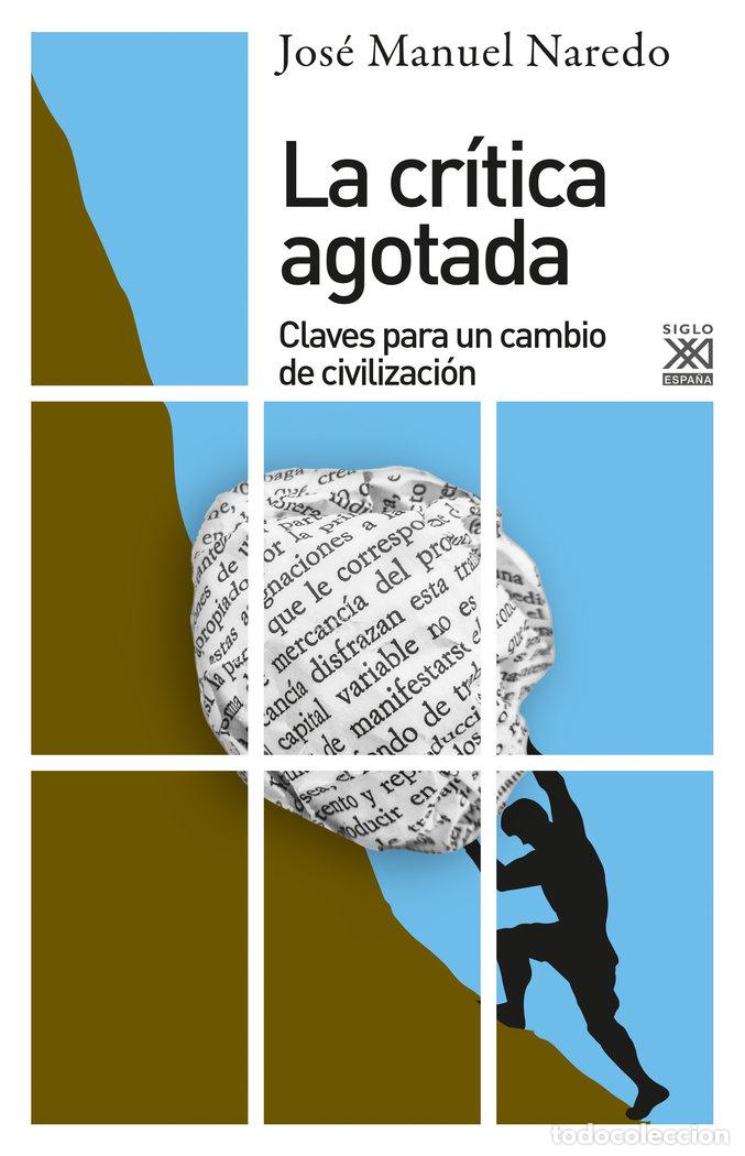 B&uuml;cher: LA CRITICA AGOTADA - JOSE MANUEL NAREDO