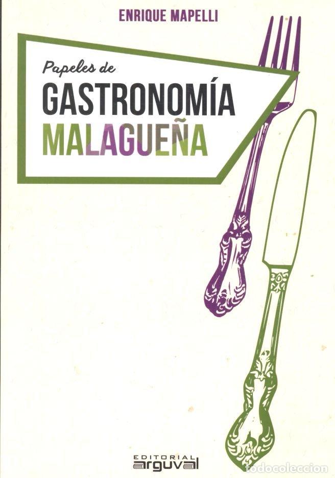 B&uuml;cher: PAPELES DE GASTRONOMIA MALAGUE&Ntilde;A - AA.VV