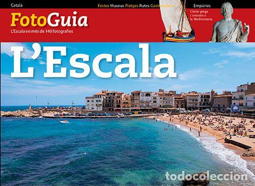 Libri: L'ESCALA, FOTOGUIA - Puig Castellano, Jordi