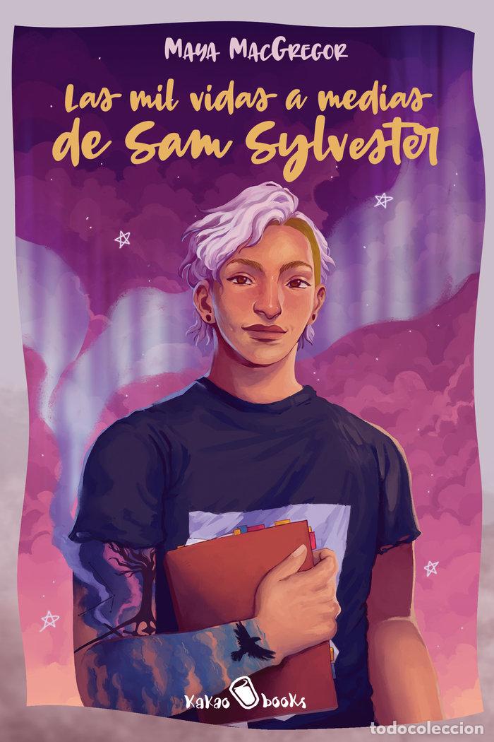 Libri: LAS MIL VIDAS A MEDIAS DE SAM SYLVESTER - MACGREGOR, MAYA