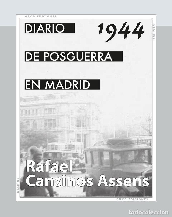 books: DIARIO DE POSGUERRA EN MADRID 1944 - CANSINOS ASSENS, RAFAEL
