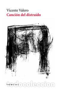books: CANCION DEL DISTRAIDO - VALERO, VICENTE