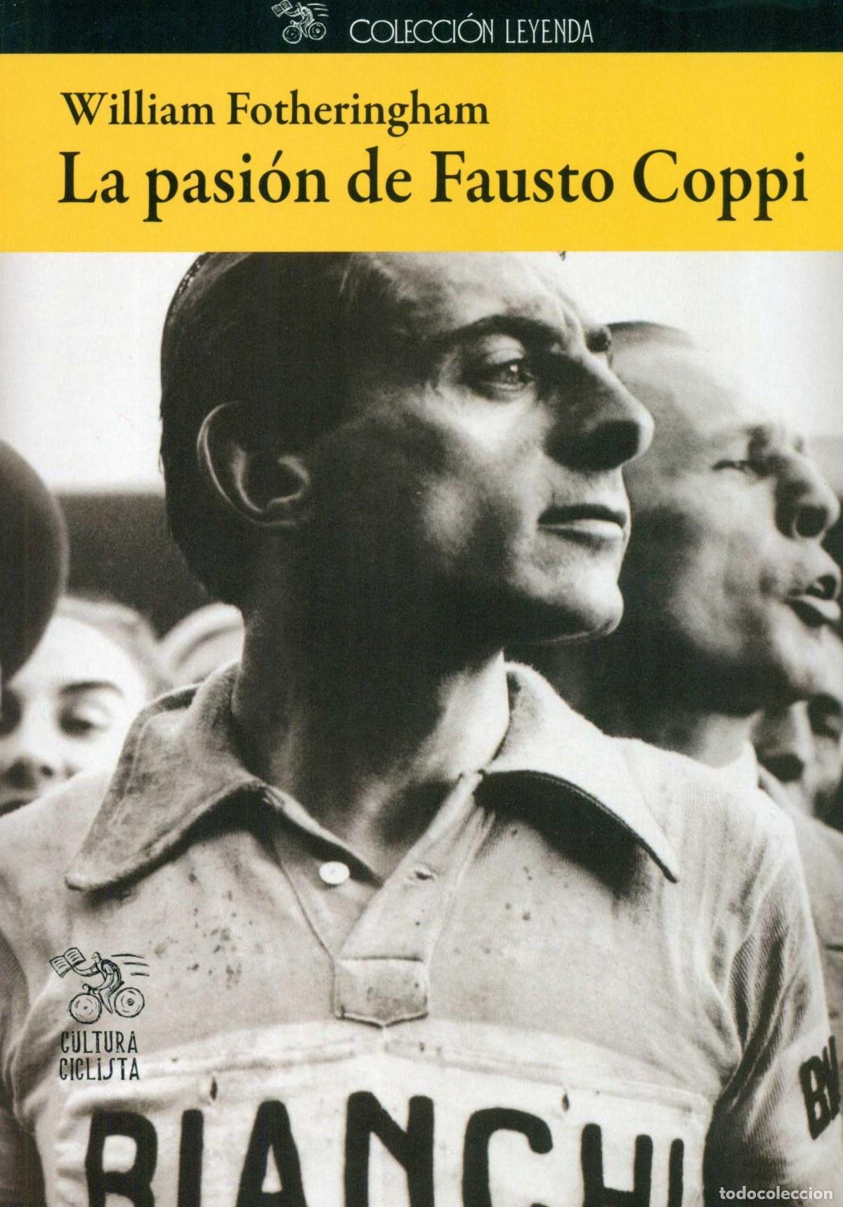Libri: LA PASI&Oacute; DE FAUSTO COPPI - Fotheringham, William